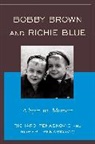 Richard Penaskovic, Richard/ Penaskovic Penaskovic, Robert Penaskovic, Penaskovic Richard - Bobby Brown and Richie Blue