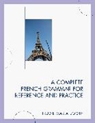 Trudie Maria Booth, Booth Trudie Maria - A Complete French Grammar for Reference and Practice