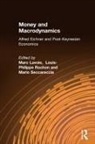 Marc Lavoie, Marc Rochon Lavoie, Louis-Philippe Rochon, Louis-Philippe (Laurentian University Rochon, Mario Seccareccia, Marc Lavoie... - Money and Macrodynamics