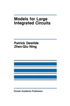 PATRICK DE WILDE, Patrick DeWilde, Zhen-Qiu Ning, Zhen-Qiu Ning, Ning Zhen-Qiu Ning - Models for Large Integrated Circuits