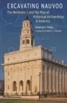 Benjamin C Pykles, Benjamin C. Pykles - Excavating Nauvoo