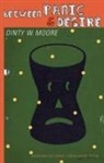 Dinty W Moore, Dinty W. Moore - Between Panic and Desire