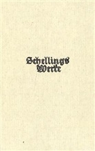 Friedrich W. J. Schelling, Friedrich Wilhelm Joseph Schelling, Manfre Schröter, Manfred Schröter - Werke - Bd. 3: Schelling Werke  3. Hauptband: Schriften zur Identitätsphilosophie (1801-1806)