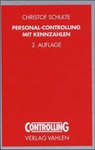 Christof Schulte - Personal-Controlling mit Kennzahlen