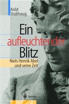 Arild Stubhaug, L. Schneider - Ein aufleuchtender Blitz