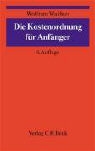 Wolfram Waldner - Die Kostenordnung für Anfänger