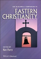 Parry, K&lt; Parry, Ken Parry, Ken (Macquarie University Parry, Ke Parry, Ken Parry - Blackwell Companion to Eastern Christianity