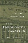 Louis Eisenstein, Eisenstein Louis - Ideologies of Taxation