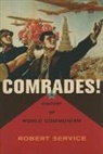 Robert Service, Service Robert - Comrades!