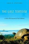 Craig Stanford, Craig B. Stanford - Last Tortoise