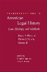 Daniel W. Hamilton, Daniel W. Brophy Hamilton, Alfred L. Brophy, Brophy Alfred L., Daniel W. Hamilton, Hamilton Daniel W. - Transformations in American Legal History