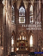 Faller, Yvonne Faller, Heike Mittmann, Zumbrink, Stephanie Zumbrink, Freiburger Münsterbauverein - Das Freiburger Münster