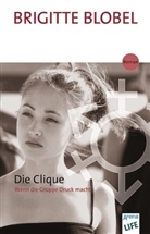 Brigitte Blobel - Die Clique