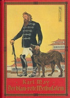 Karl May, Oskar Herrfurth, Roland Herausgegeben von Schmid, Os Herrfurth, Th. Ostwald, Thomas Ostwald... - Der blau-rote Methusalem