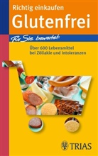 Andrea Hiller - Richtig einkaufen - Glutenfrei