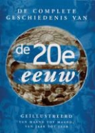 Ingrid Hadders - De geillustreerde geschiedenis van de twintigste eeuw
