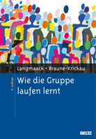 Michael Braune-Krickau, Barbar Langmaack, Barbara Langmaack - Wie die Gruppe laufen lernt