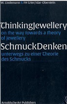 Wilhelm Lindenmann, Wilhelm Lindemann - Schmuck Denken / Thinking Jewellery