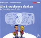 Norbert Herschkowitz, Manfred Spitzer - Wie Erwachsene denken. Tl.1, 1 Audio-CD (Audiolibro)