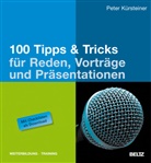 Inga Berkensträter, Peter Kürsteiner - 100 Tipps & Tricks für Reden, Vorträge und Präsentationen
