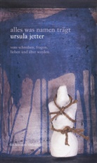 Ursula Jetter, Thomas Lindemann - alles was namen trägt