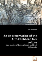 Aarti Danhawoo - The 're-presentation' of the Afro-Caribbean folk culture