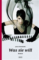 Julia Strassburg - Was sie will