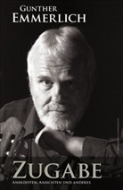 Gunter Emmerlich, Gunther Emmerlich - ZUGABE (Teil 2 der Autobiografie)