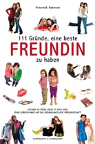 Victoria B. Robinson - 111 Gründe, eine beste Freundin zu haben