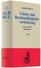 Benke, Gert A Benkel, Gert A. Benkel, Gert Andreas Benkel, Hirschberg, Günther Hirschberg... - Lebens- und Berufsunfähigkeitsversicherung