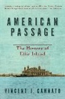 Vincent J. Cannato - American Passage