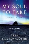 Yrsa Sigurdardottir - My Soul to Take