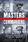 Andrew Roberts - Masters and Commanders