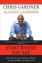 Chris Gardner, Gardner Chris, Mim E. Rivas, Mim Eichler Rivas, Mim Eichler Rivas - Start Where You Are