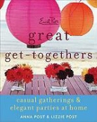 Anna Post, Anna/ Post Post, Lizzie Post, Sara Remington - Emily Post's Great Get-togethers
