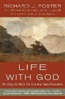 Richard J Foster, Richard J. Foster, Zondervan Publishing - Life with God