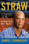 Darryl Strawberry, Strawberry Darryl - Straw