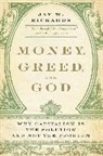 Jay W Richards, Jay W. Richards - Money, Greed, and God