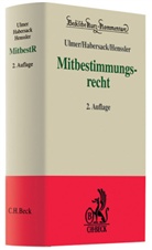 Mathias Habersack, Peter Hanau, Martin Henssler, Peter Ulmer - Mitbestimmungsrecht