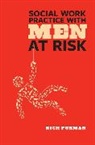 Rich Furman, Rich (Associate Professor Furman, Furman Rich - Social Work Practice With Men At Risk
