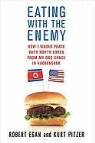 Robert Egan, Robert/ Pitzer Egan, Kurt Pitzer - Eating with the Enemy