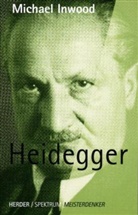 Michael Inwood, Michael J. Inwood - Heidegger