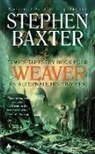 Stephen Baxter - Weaver