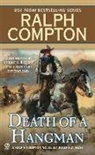 Ralph Compton, Ralph/ West Compton, Joseph A West, Joseph A. West - Ralph Compton Death of a Hangman