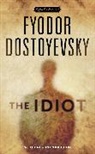Henry Carlisle, Olga Carlisle, Fyodor Dostoyevsky, Fyodor/ Carlisle Dostoyevsky, Linda Invanits, Gary Rosenshield - The Idiot