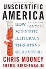 Sheril Kirshenbaum, Chris Mooney, Chris Kirshenbaum Mooney - Unscientific America