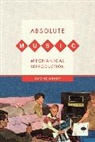 Arved Ashby, Ashby Arved, Arved Ashy - Absolute Music, Mechanical Reproduction