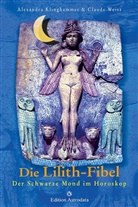Alexandra Klinghammer, Claude Weiss, J Claude Weiss - Die Lilith-Fibel