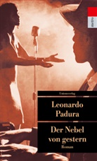 Leonardo Padura, Leonardo Padura - Der Nebel von gestern