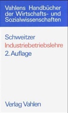Erich Frese u a, Herber Kargl, Marcel Schweitzer, Marcell Schweitzer - Industriebetriebslehre